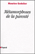 Métamorphoses de lla parenté