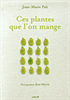 ces plantes que l'on mange
