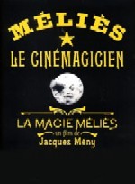 Méliès le cinémagicien Méliès le cinémagicien