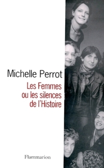 Les femmes ou les silences de l'histoire Les femmes ou les silences de l'histoire