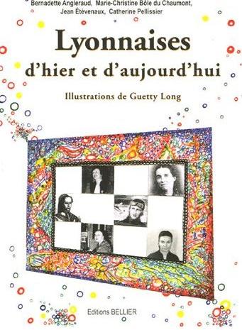 Lyonnaises d'hier et d'aujourd'hui Lyonnaises d'hier et d'aujourd'hui