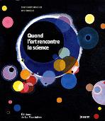 Quand l'art rencontre la science Quand l'art rencontre la science