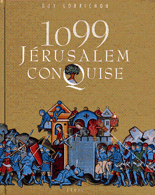 1099, Jérusalem conquise Ed. Seuil BMP - 64.5 ko