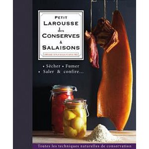 Petit Larousse des conserves & salaisons