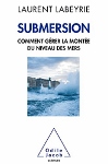 Submersion. Comment gérer la montée du niveau des mers