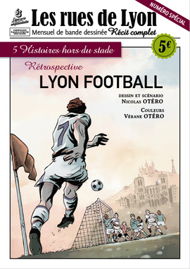 Couverture_Numéro Spécial - Lyon Football, 5 histoires hors du stade