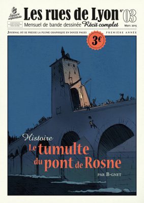 Couverture_Histoire Le Tumulte du pont de Rosne - Numéro 3