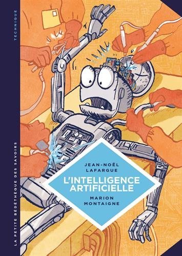 Livre L'intelligence artificielle, Jean-Noël Lafargue, Marion Montaigne