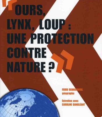 Jaquette du livre "Ours lynx loup, une protection contre nature ?"