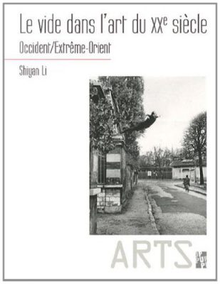 Le vide dans l'art du XXe siècle de Shiyan Li, Presses Universitaires de Provence, 2014.