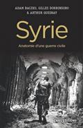 Syrie: anatomie d'une guerre civile