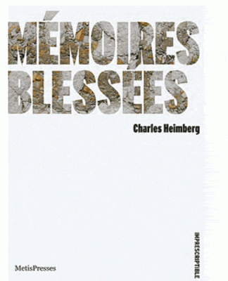 Couverture du livre Mémoires blessées de Charles Heimberg