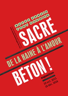 Exposition Sacré Béton ! 2015-2016