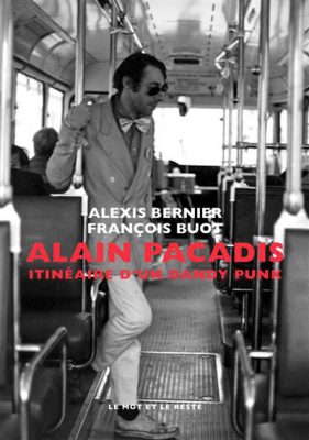 couverture du livre Alain Pacadis, itinéraire d'un dandy punk