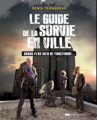 guide de la survie en ville Tribaudeau