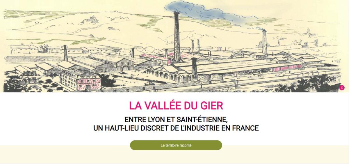 LA VALLÉE DU GIER ENTRE LYON ET SAINT-ÉTIENNE,UN HAUT-LIEU DISCRET DE L'INDUSTRIE EN FRANCE : Le territoire raconté