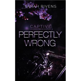 Couverture de Captive, Perfectly Wrong, Tome 1.5, Sarah Rivens