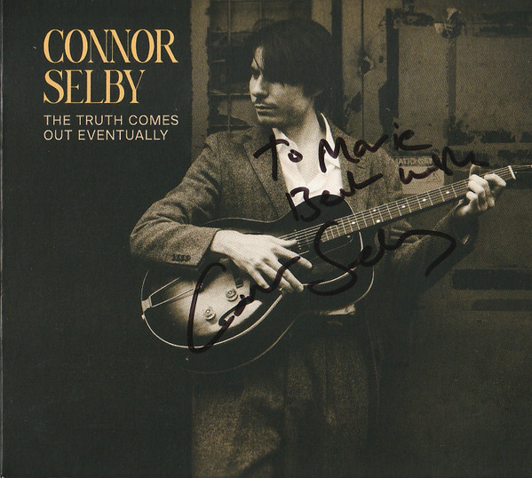 Couverture de l'album The Truth comes out eventually de Connor Selby