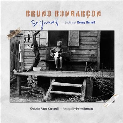 Couverture de l'album Be Yourself de Bruno Bongarcon